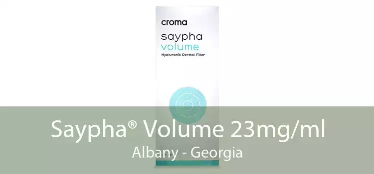 Saypha® Volume 23mg/ml Albany - Georgia