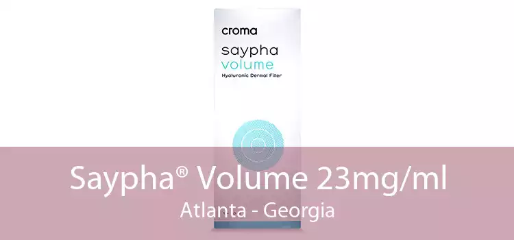 Saypha® Volume 23mg/ml Atlanta - Georgia