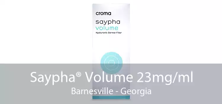 Saypha® Volume 23mg/ml Barnesville - Georgia
