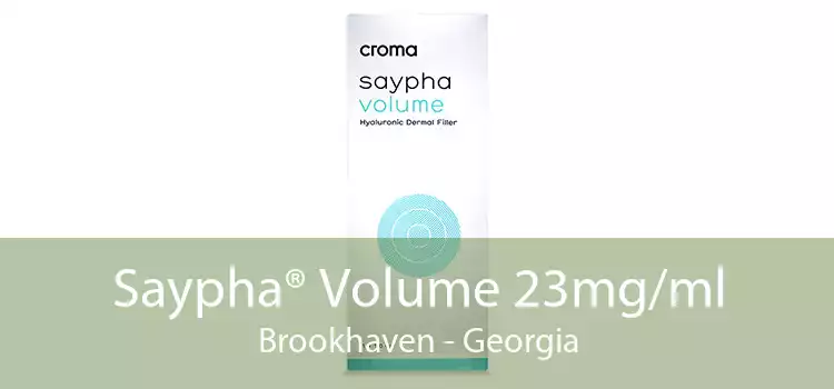 Saypha® Volume 23mg/ml Brookhaven - Georgia