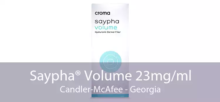 Saypha® Volume 23mg/ml Candler-McAfee - Georgia