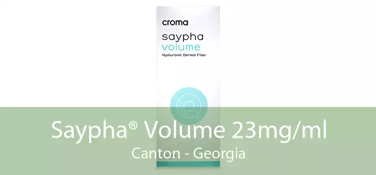 Saypha® Volume 23mg/ml Canton - Georgia