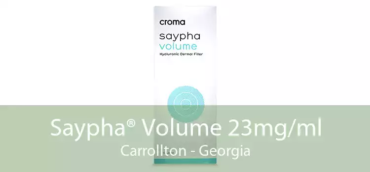 Saypha® Volume 23mg/ml Carrollton - Georgia