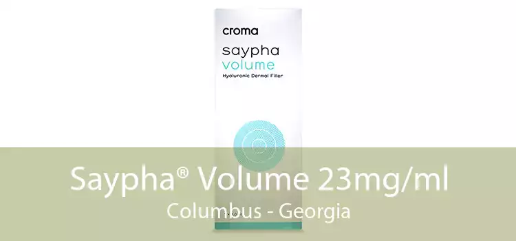 Saypha® Volume 23mg/ml Columbus - Georgia