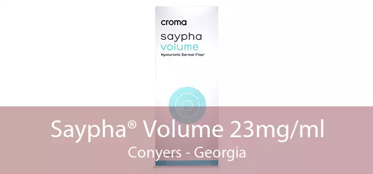 Saypha® Volume 23mg/ml Conyers - Georgia
