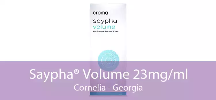 Saypha® Volume 23mg/ml Cornelia - Georgia