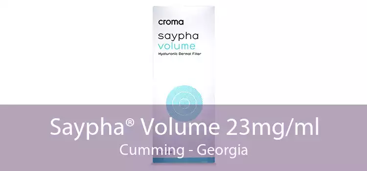 Saypha® Volume 23mg/ml Cumming - Georgia