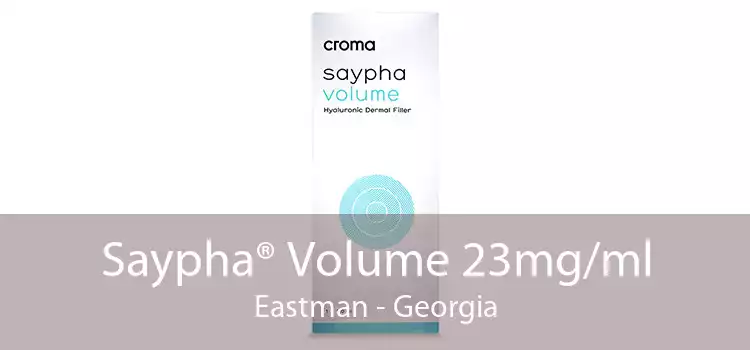 Saypha® Volume 23mg/ml Eastman - Georgia