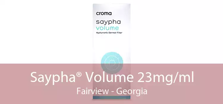 Saypha® Volume 23mg/ml Fairview - Georgia