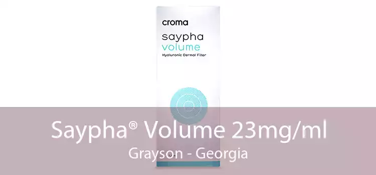 Saypha® Volume 23mg/ml Grayson - Georgia