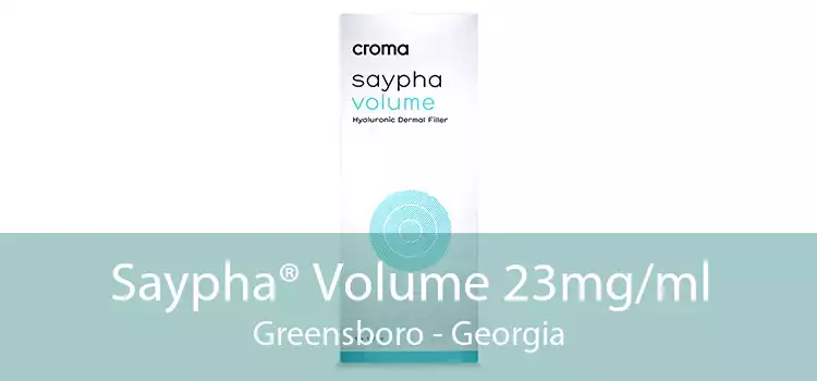 Saypha® Volume 23mg/ml Greensboro - Georgia