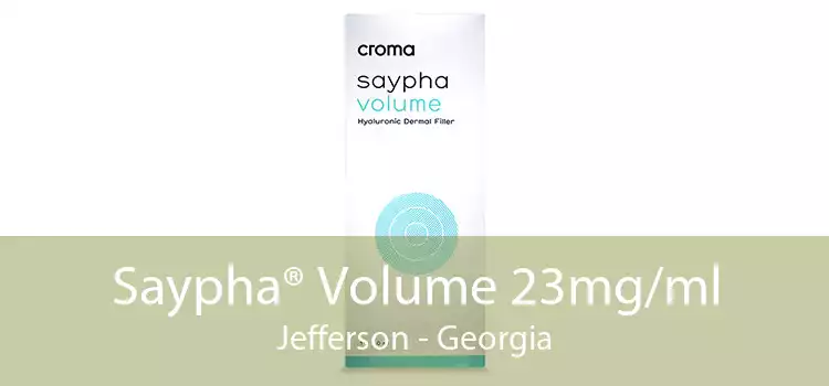 Saypha® Volume 23mg/ml Jefferson - Georgia