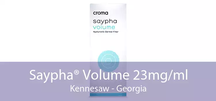 Saypha® Volume 23mg/ml Kennesaw - Georgia