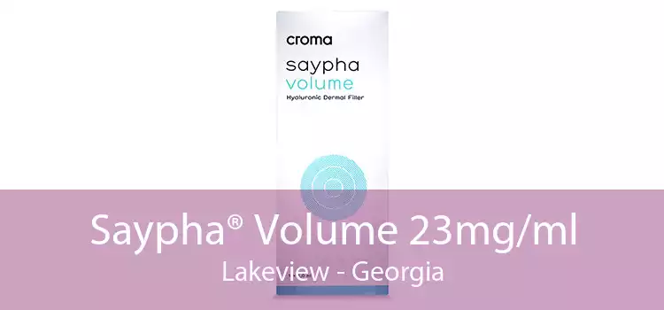Saypha® Volume 23mg/ml Lakeview - Georgia