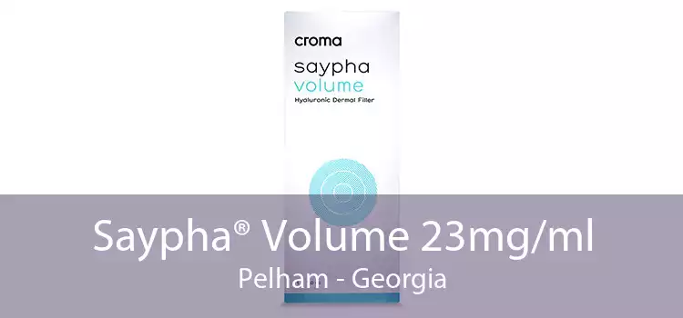 Saypha® Volume 23mg/ml Pelham - Georgia