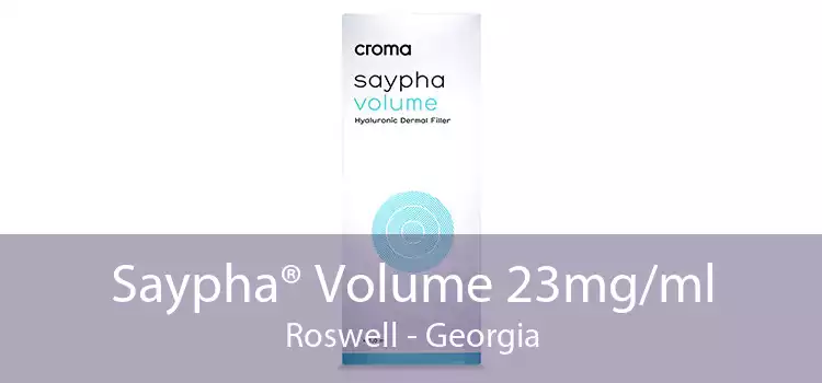 Saypha® Volume 23mg/ml Roswell - Georgia