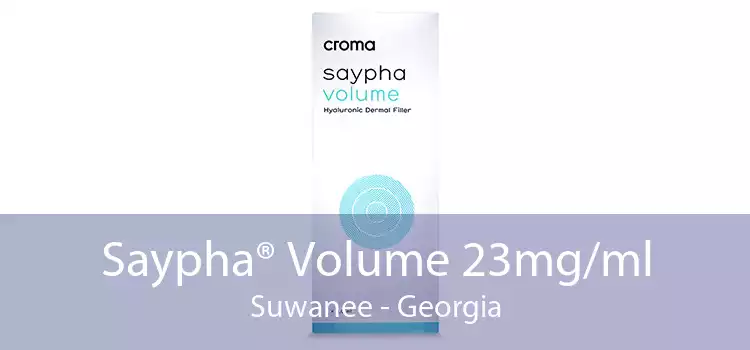 Saypha® Volume 23mg/ml Suwanee - Georgia