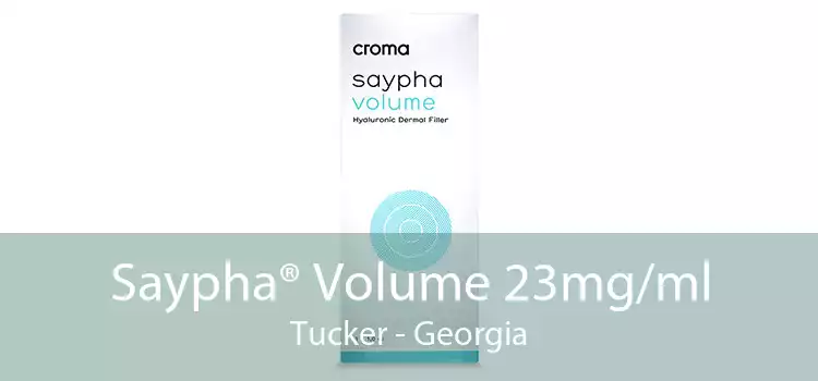 Saypha® Volume 23mg/ml Tucker - Georgia
