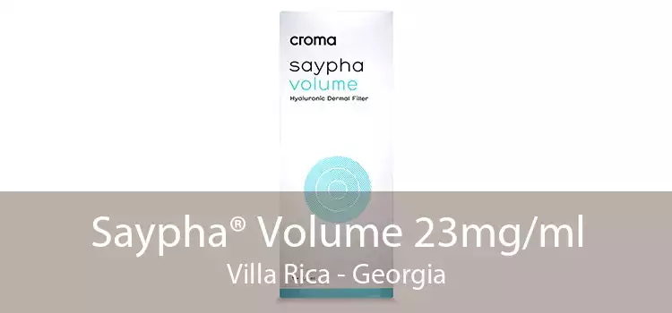 Saypha® Volume 23mg/ml Villa Rica - Georgia