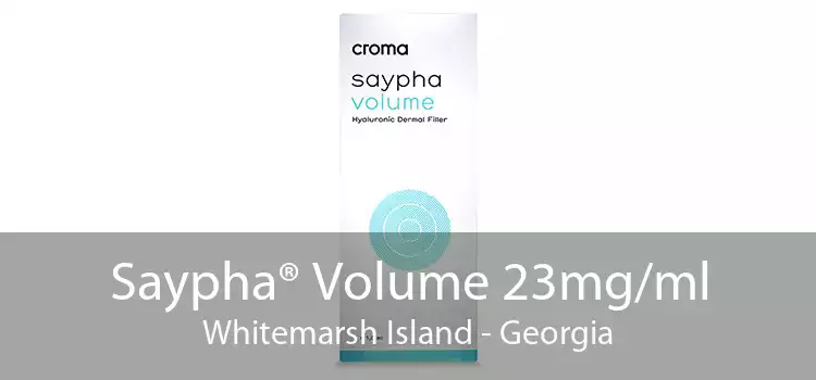 Saypha® Volume 23mg/ml Whitemarsh Island - Georgia