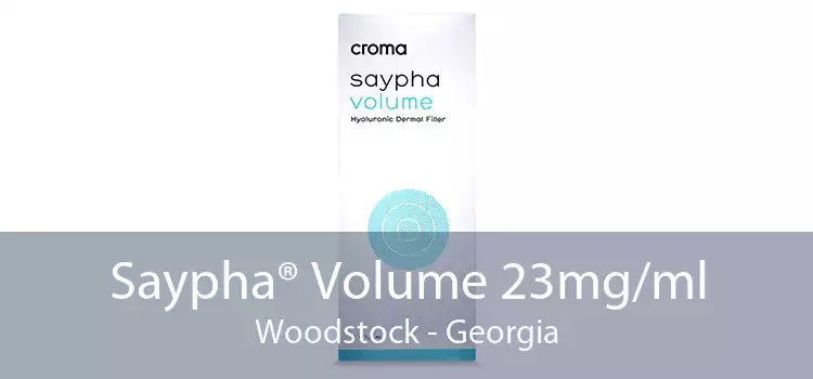 Saypha® Volume 23mg/ml Woodstock - Georgia