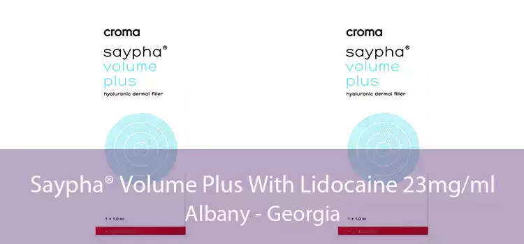 Saypha® Volume Plus With Lidocaine 23mg/ml Albany - Georgia