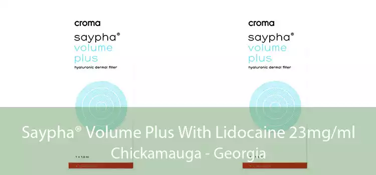Saypha® Volume Plus With Lidocaine 23mg/ml Chickamauga - Georgia