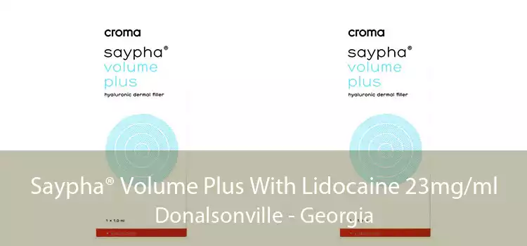 Saypha® Volume Plus With Lidocaine 23mg/ml Donalsonville - Georgia