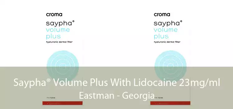 Saypha® Volume Plus With Lidocaine 23mg/ml Eastman - Georgia