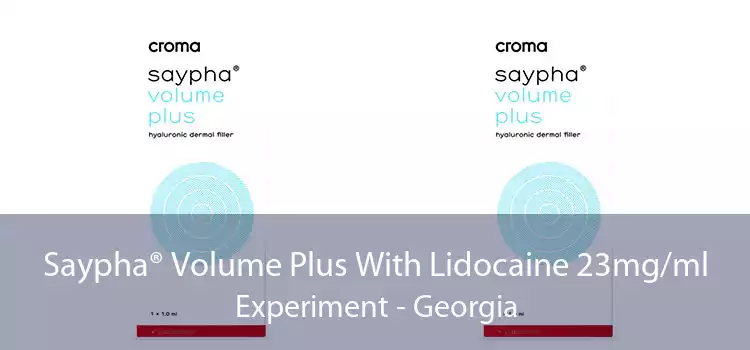 Saypha® Volume Plus With Lidocaine 23mg/ml Experiment - Georgia