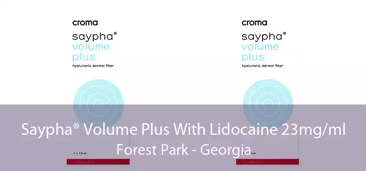 Saypha® Volume Plus With Lidocaine 23mg/ml Forest Park - Georgia