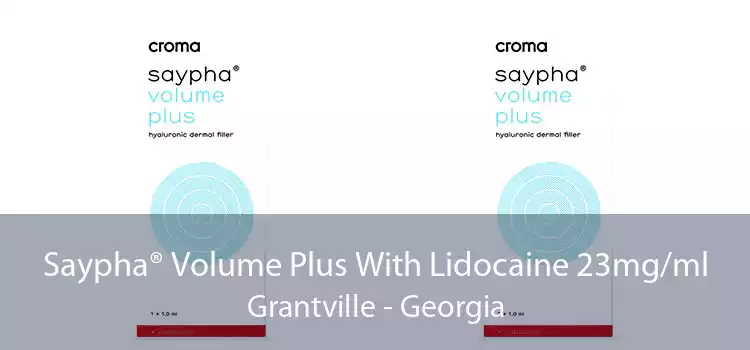 Saypha® Volume Plus With Lidocaine 23mg/ml Grantville - Georgia