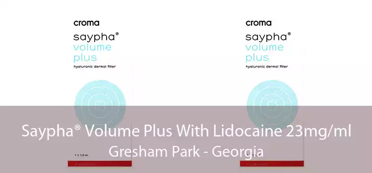 Saypha® Volume Plus With Lidocaine 23mg/ml Gresham Park - Georgia
