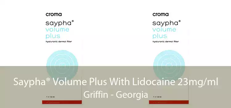Saypha® Volume Plus With Lidocaine 23mg/ml Griffin - Georgia