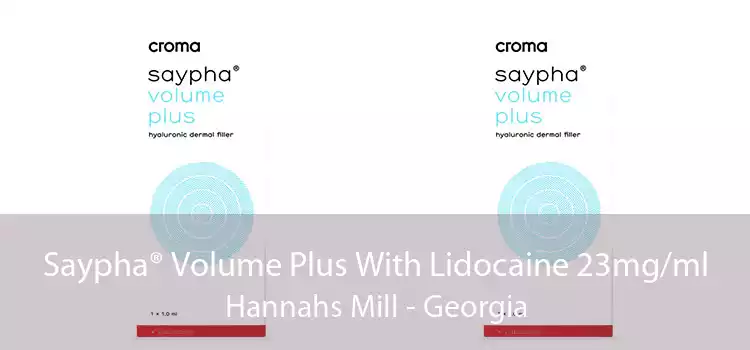 Saypha® Volume Plus With Lidocaine 23mg/ml Hannahs Mill - Georgia