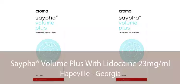 Saypha® Volume Plus With Lidocaine 23mg/ml Hapeville - Georgia