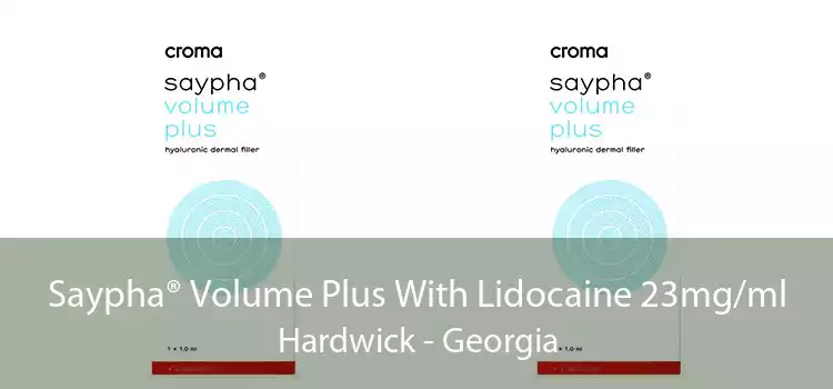 Saypha® Volume Plus With Lidocaine 23mg/ml Hardwick - Georgia