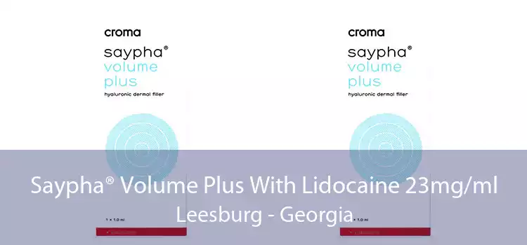 Saypha® Volume Plus With Lidocaine 23mg/ml Leesburg - Georgia