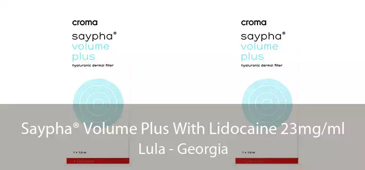 Saypha® Volume Plus With Lidocaine 23mg/ml Lula - Georgia