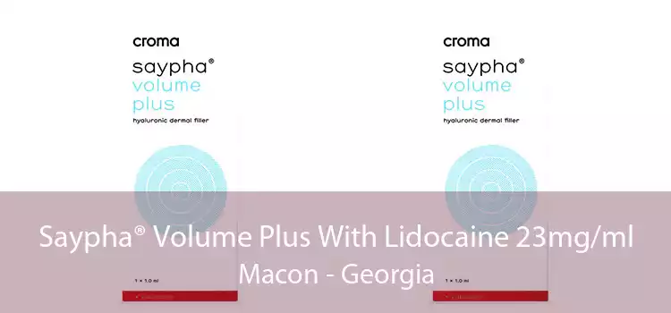 Saypha® Volume Plus With Lidocaine 23mg/ml Macon - Georgia