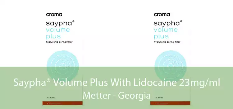 Saypha® Volume Plus With Lidocaine 23mg/ml Metter - Georgia