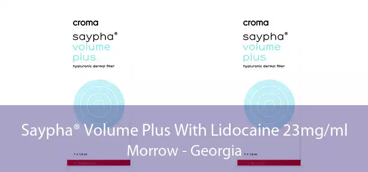 Saypha® Volume Plus With Lidocaine 23mg/ml Morrow - Georgia