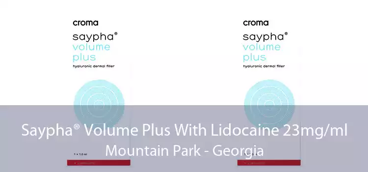 Saypha® Volume Plus With Lidocaine 23mg/ml Mountain Park - Georgia