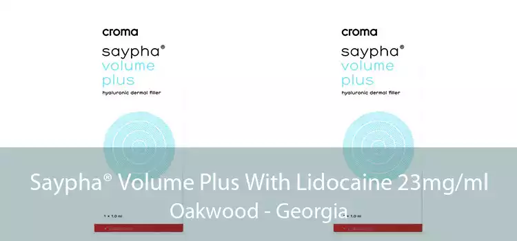 Saypha® Volume Plus With Lidocaine 23mg/ml Oakwood - Georgia