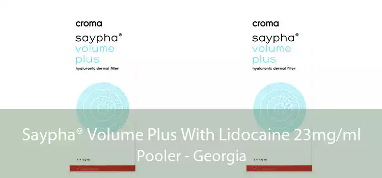 Saypha® Volume Plus With Lidocaine 23mg/ml Pooler - Georgia