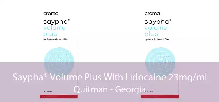 Saypha® Volume Plus With Lidocaine 23mg/ml Quitman - Georgia