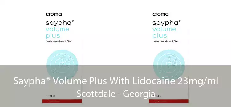 Saypha® Volume Plus With Lidocaine 23mg/ml Scottdale - Georgia