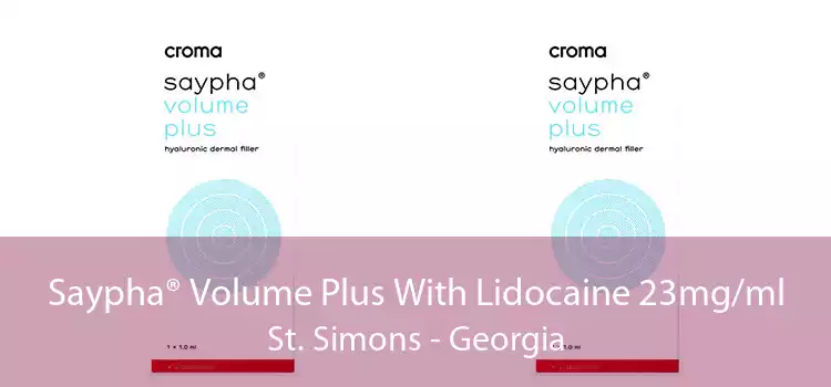 Saypha® Volume Plus With Lidocaine 23mg/ml St. Simons - Georgia