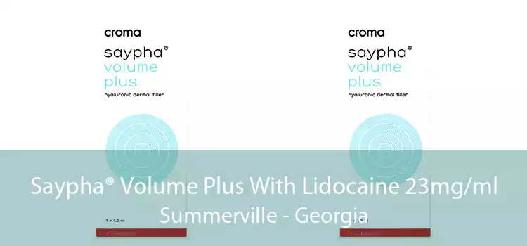 Saypha® Volume Plus With Lidocaine 23mg/ml Summerville - Georgia