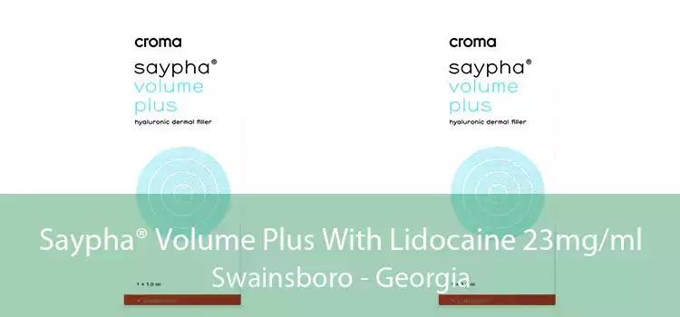 Saypha® Volume Plus With Lidocaine 23mg/ml Swainsboro - Georgia